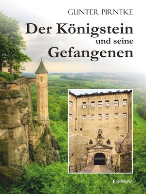 cover image of Der Königstein und seine Gefangenen
